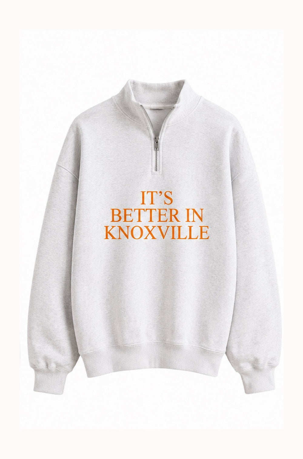 It's Better in Knoxville Zip Up Sweatshirt - obligato